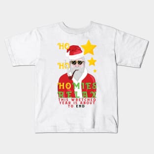 2021 christmas : ho ho homies relax this wretched year is about to end. Kids T-Shirt